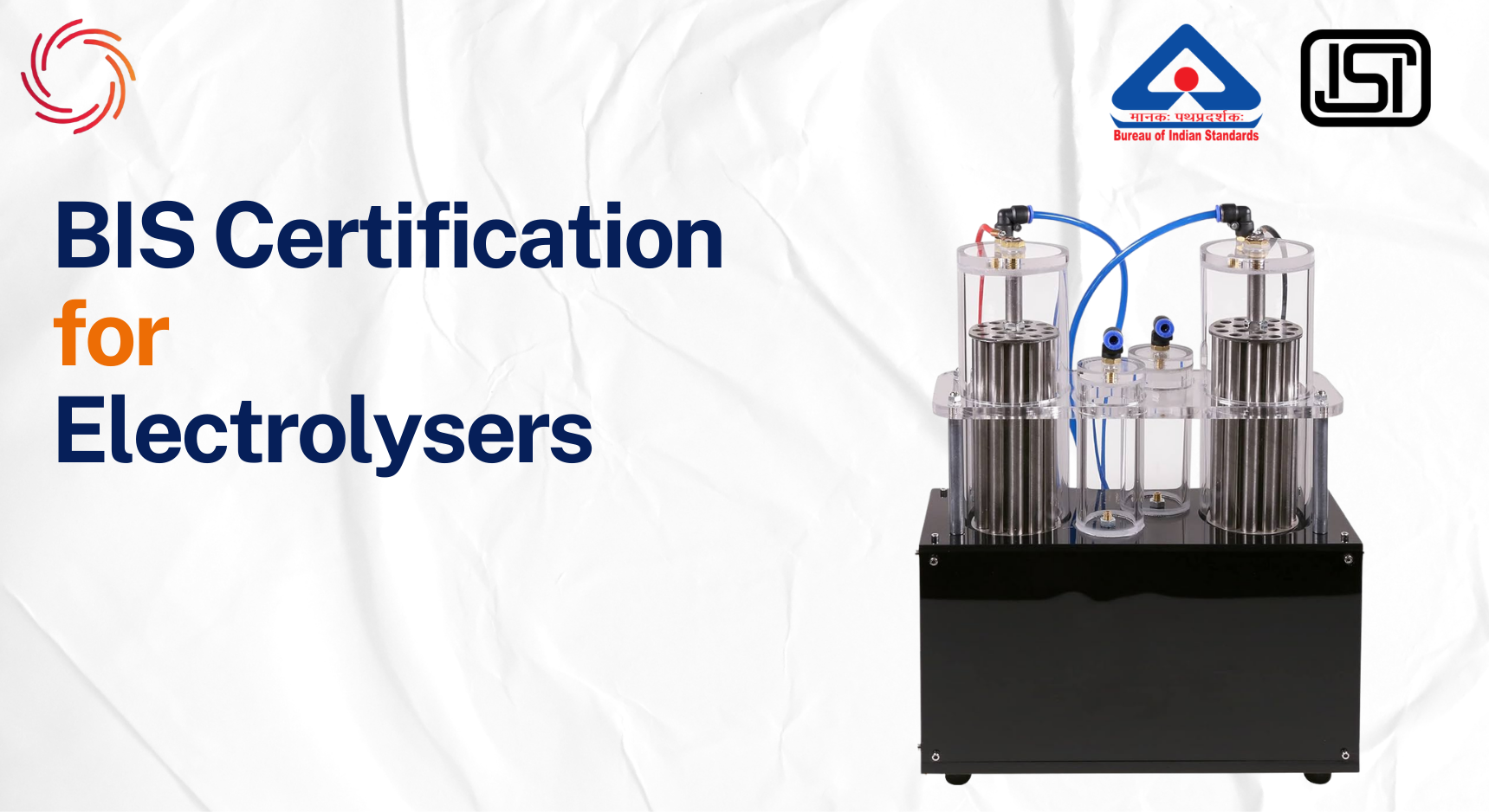 BIS License for Electrolysers BIS Certificate for Electrolysers - IS 302 (Part 1):2024 BIS Certification