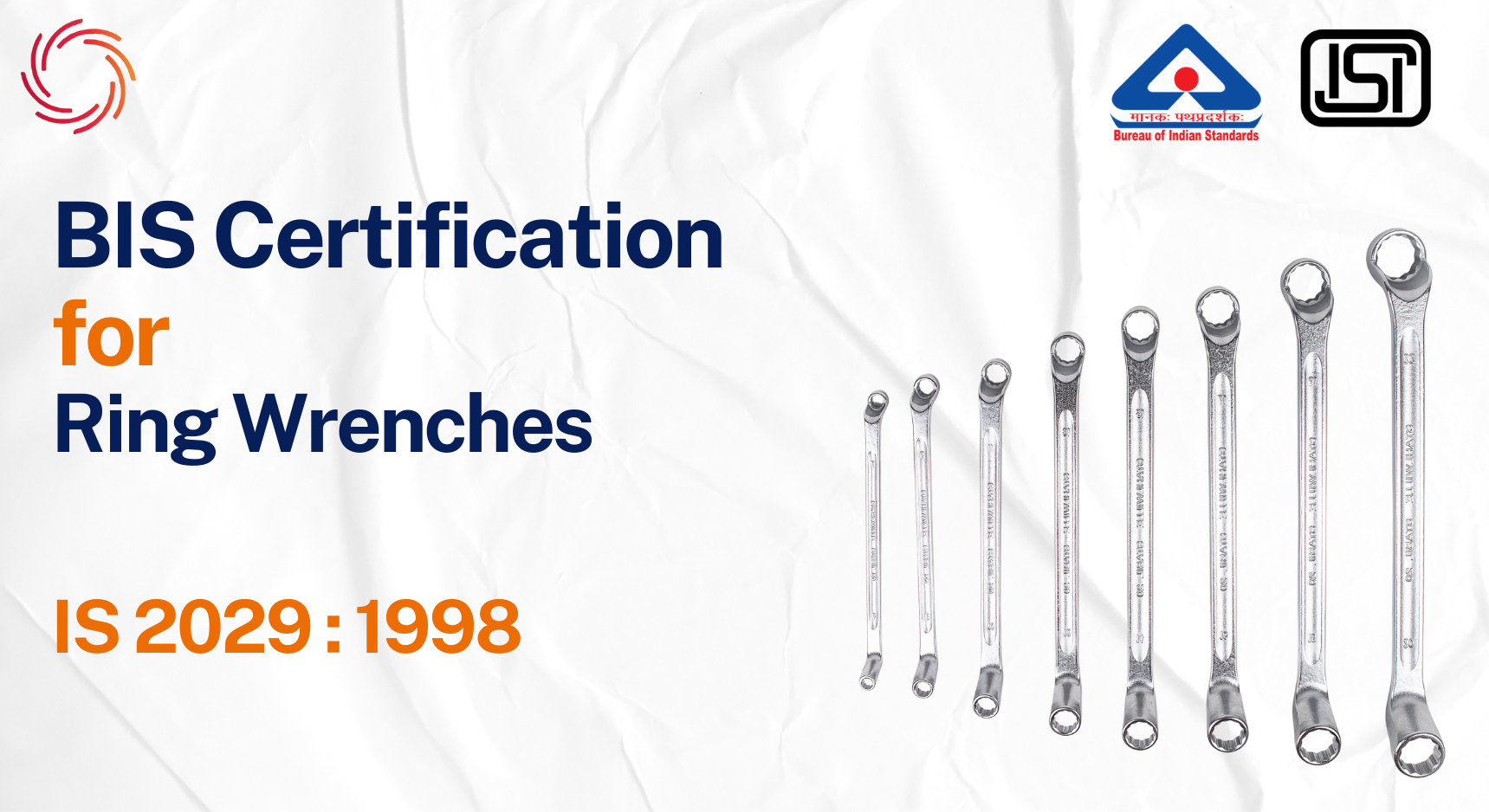 BIS License for Ring Wrenches BIS Certificate for Ring Wrenches - IS 2029:1998 BIS Certification